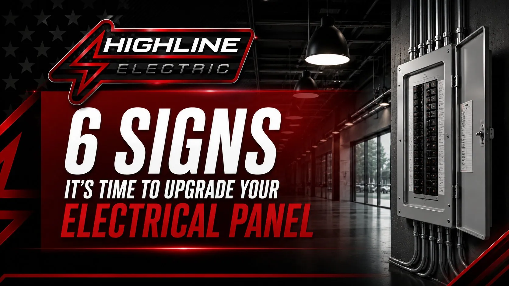 6 Signs It's Time to Upgrade Your Electrical Panel